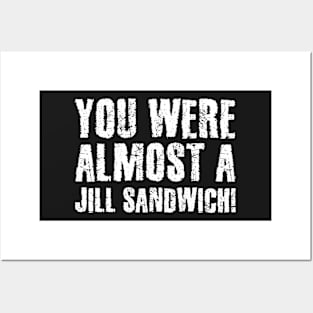 Jill Sandwich Posters and Art